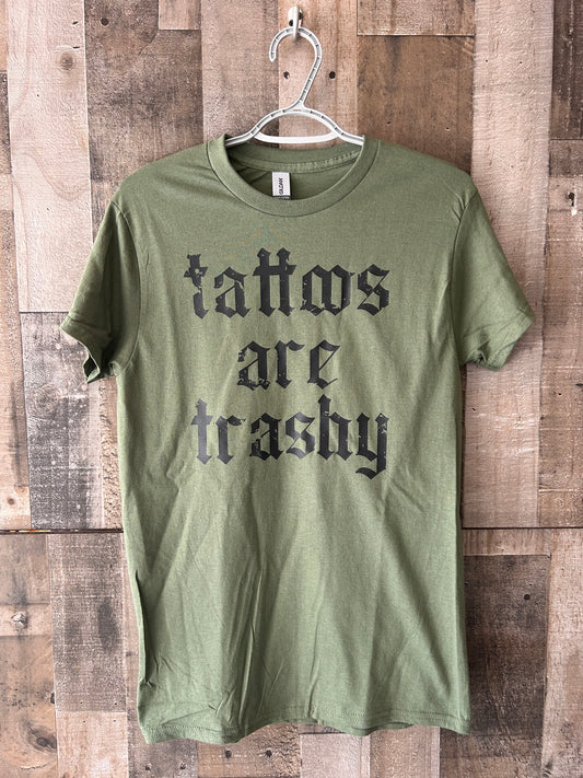 Short sleeve Tattoos are Trashy T-Shirt