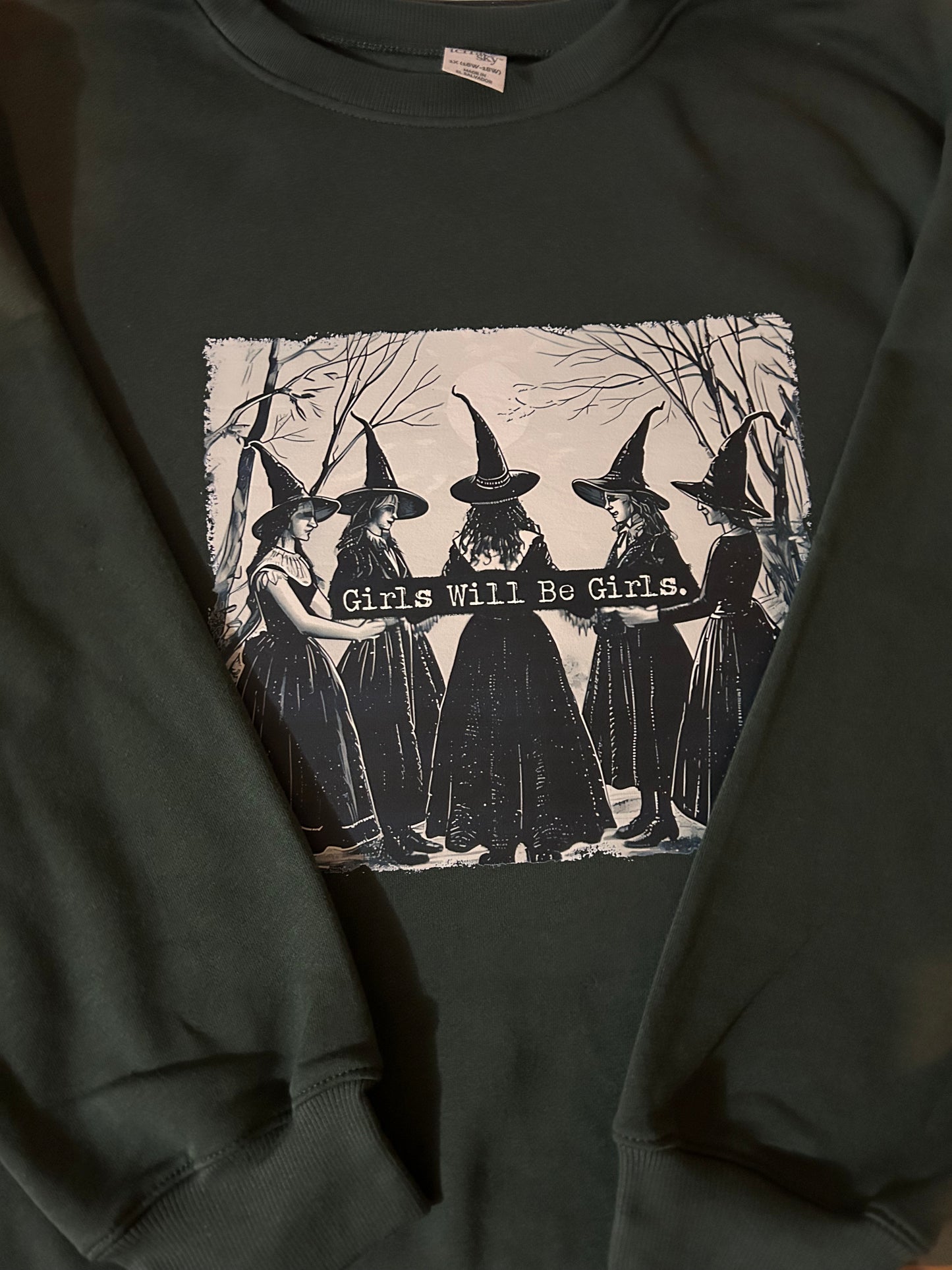 Girls will be Girls (coven) sweatshirt